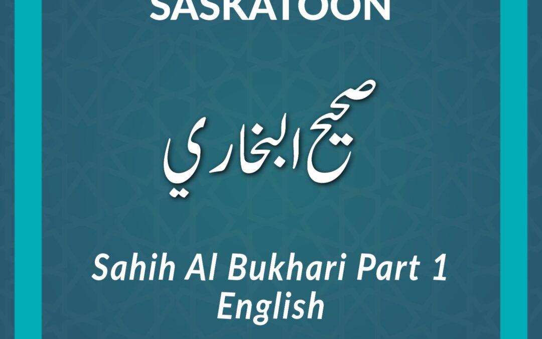 DL_Sahih Al Bukhari Part 1 English Course – Saskatoon