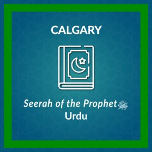 DL_Seerah of the Prophet ﷺ - Calgary
