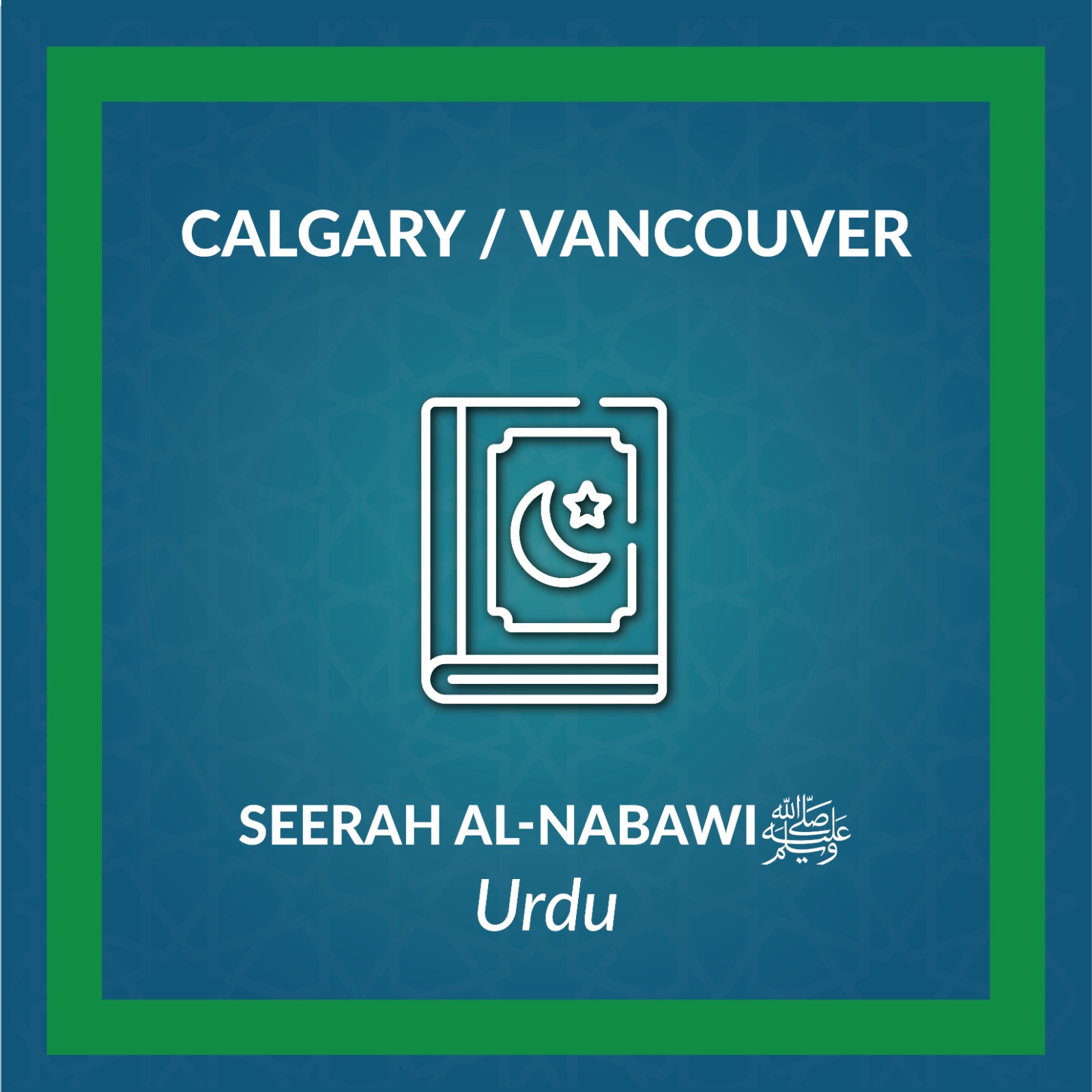 DL_Seerah of the Prophet ﷺ - Calgary & Vancouver