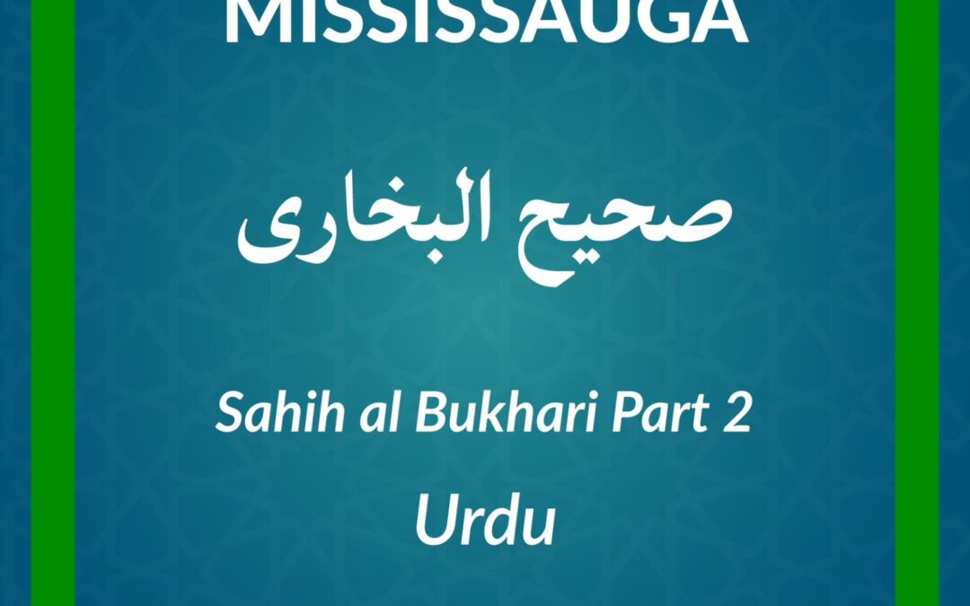 DL_Sahih Al Bukhari Part 2 Urdu Course – Mississauga