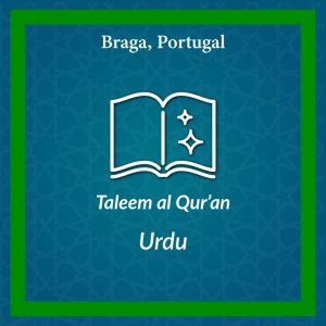 DL-Taleem al Qur’an Urdu Course - Braga, Portugal