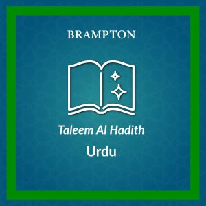 DL-Taleem Al Hadith Urdu Course-Brampton